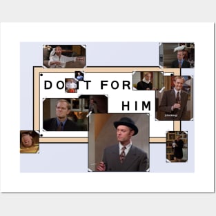 do it for him Posters and Art